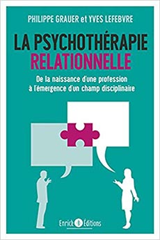 La psychothérapie relationnelle : De la naissance d'une profession à l'émergence d'un champ disciplinaire
